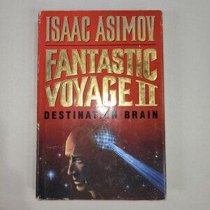 Isaac Asimov Fantastic Voyage II 1987 Hardcover Book First Edition